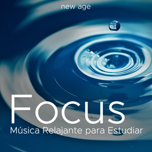 Focus - Música Relajante para Estudiar, Mejorar la Concentración para Leer