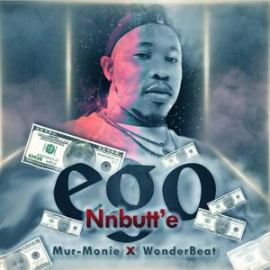 Ego Nnbutt'e (feat. WonderBeat)