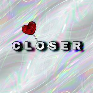 Closer