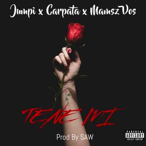 Tene Mi (feat. Mamsz Vos) (Explicit)