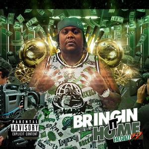 Bringin it Home (Explicit)