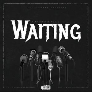 Waitin (Explicit)