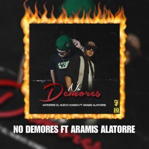 No Demores (feat. Ft aramis alatorre)