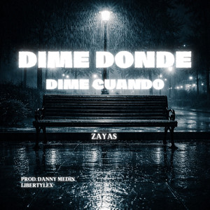 DIME DONDE Y DIME CUANDO