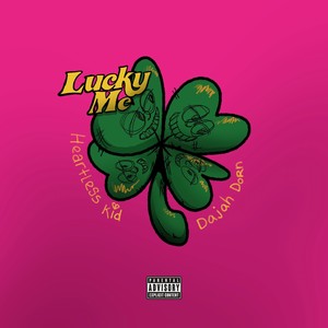 Lucky Me (Explicit)