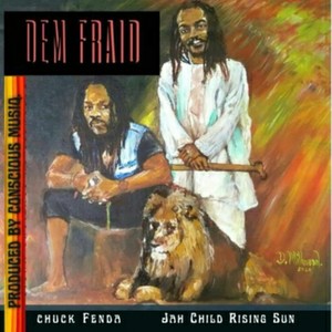 Dem Fraid (Reggae)