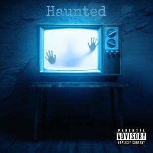 Haunted (feat. lil Texxx) (Explicit)