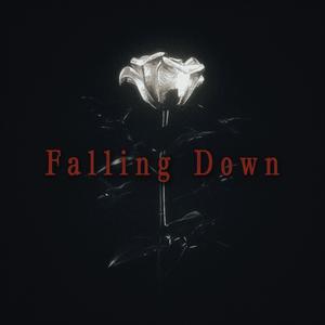 Falling Down (Explicit)