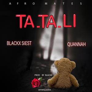 Ta Ta Li (feat. Qaunnah) [Explicit]