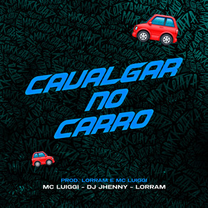 Cavalgar no Carro (Explicit)