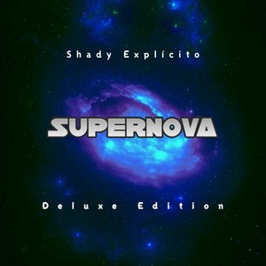 Supernova (Deluxe Edition) [Explicit]