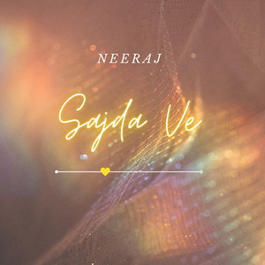 Neeraj - Sajda Ve