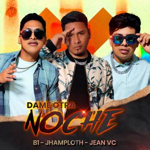 Dame otra noche (feat. B1pe) (Explicit)