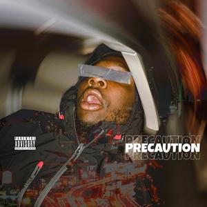 Precaution (Explicit)