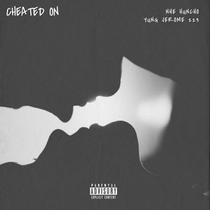 Cheated On (Explicit)
