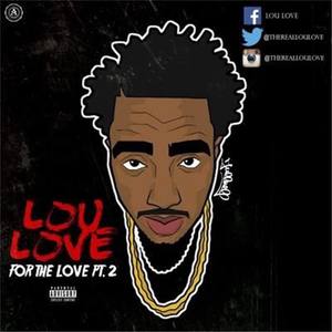 Lou Love - For The Love 2
