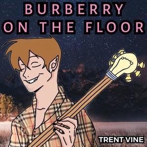 Burberry On The Floor (Explicit)