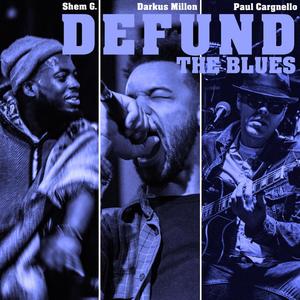 Defund the Blues (Explicit)