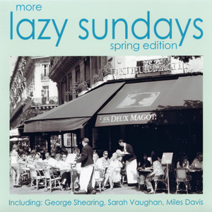 More Lazy Sundays - Spring Edition