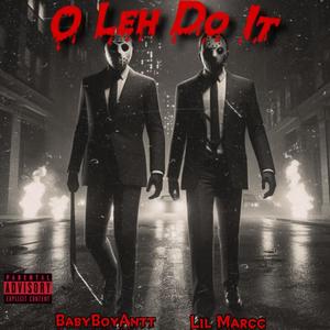 O Leh Do It (Explicit)