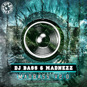 MadBass v2.0 (Extended Mix)