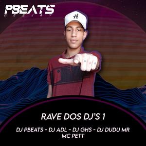 Rave dos Dj's 1 (Explicit)