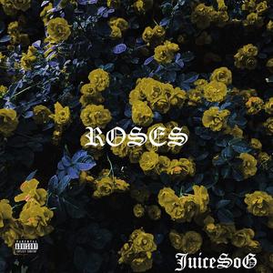 Roses (Explicit)