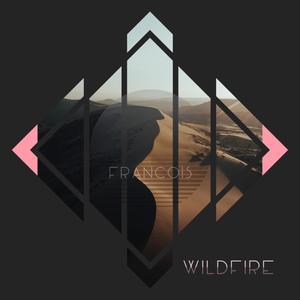 Francois - Wildfire