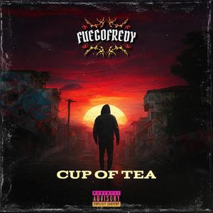 Cup Of Tea (Explicit)