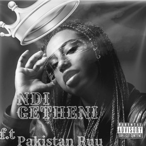 Ndi_getheni (feat. Pakistan Ruu) [Explicit]