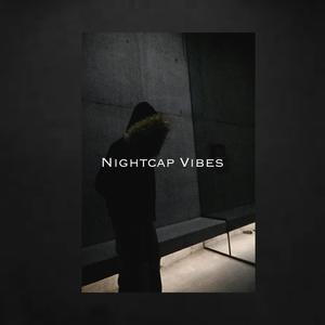 NightCap Vibes (Explicit)