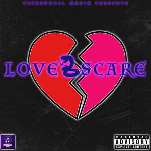 LOVE SCARE