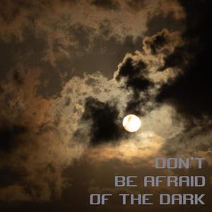 Don't Be Afraid Of The Dark (feat. Denisse Ferrara, Simon Tucker & Silvério Simioni)