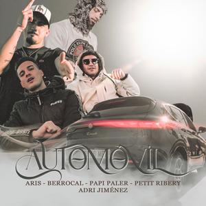 Automovil (feat. Petit Ribery, Papi Paler, Berrocal & Adri Jiménez) (Explicit)