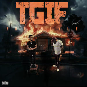 TGIF (freestyle) (feat. Maro Mel) [Explicit]