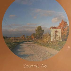 Scummy Act