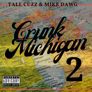 Crunk in Michigan 2 (Explicit)