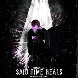 Said Time Heal's (feat. KarmaLyyfe, Ghandee & 1mbbeats)