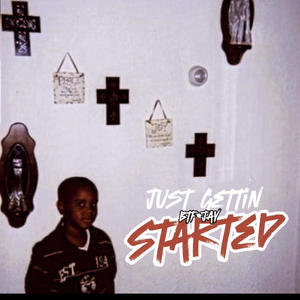 Just Gettin Started (Explicit)