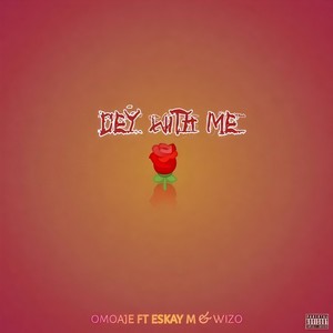 Dey With Me (Explicit)