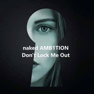 Don't Lock Me Out