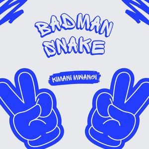 BADMAN SNAKE (Explicit)