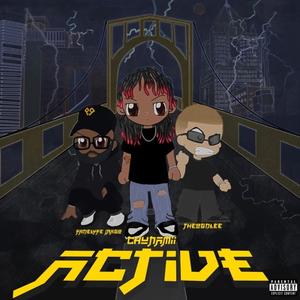 Active (feat. FadeLyfe Jrago & TheOGDLee) (Explicit)
