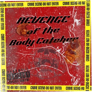 Revenge of the Body Catcher (Explicit)