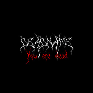You Are Dead