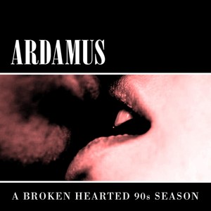 A Broken Hearted 90's Season (Explicit)
