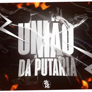 União da Putaria (Explicit)