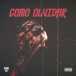 Como Olvidar (feat. DON, Soldados Del Reyno & Hunters)