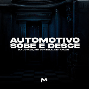 AUTOMOTIVO SOBE E DESCE (Explicit)