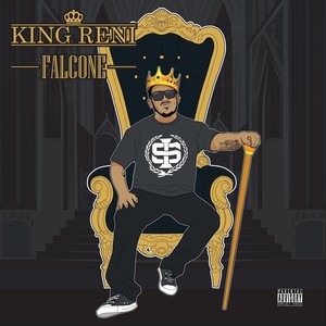 King Reni Falcone (Explicit)